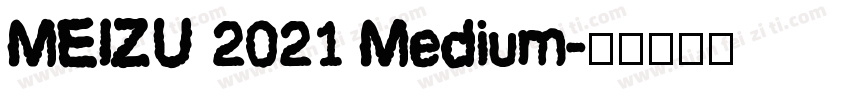 MEIZU 2021 Medium字体转换